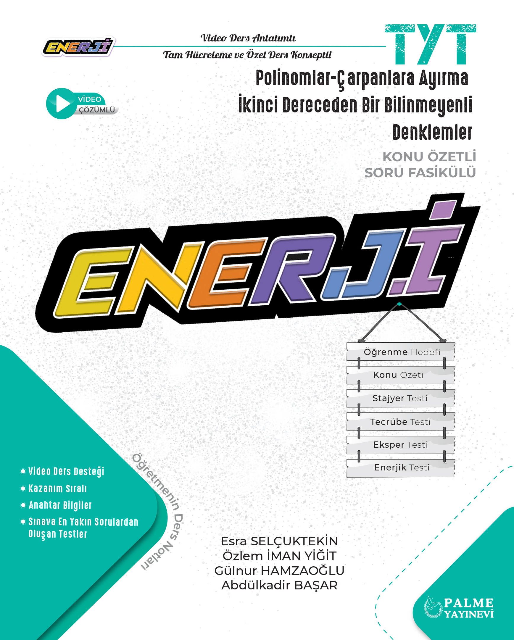 TYT Enerjı̇ Matematı̇K Polı̇Nomlar-ÇArpanlara Ayırma İKı̇Ncı̇ Dereceden Bı̇R Bı̇Lı̇Nmeyenlı̇ Denklemler kapak görseli